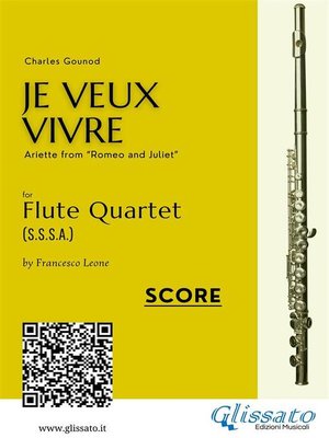 cover image of Score --"Je Veux Vivre" for Flute Quartet